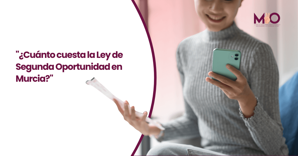cuanto cuesta la ley de segunda oportunidad en Murcia