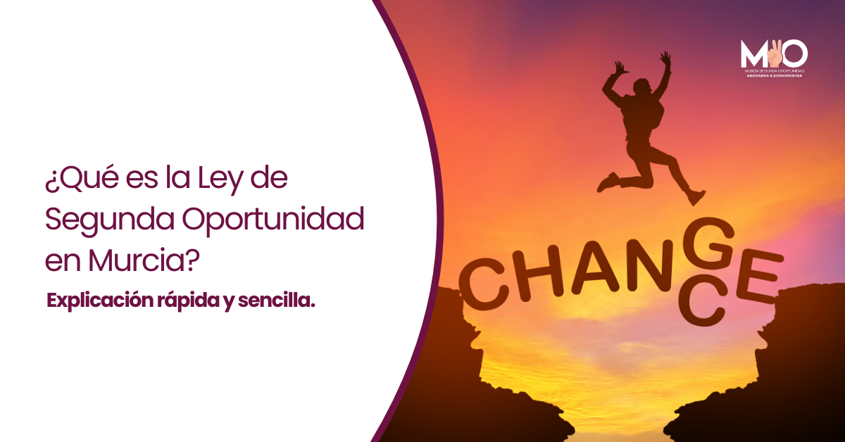 qué es la ley de segunda oportunidad en Murcia