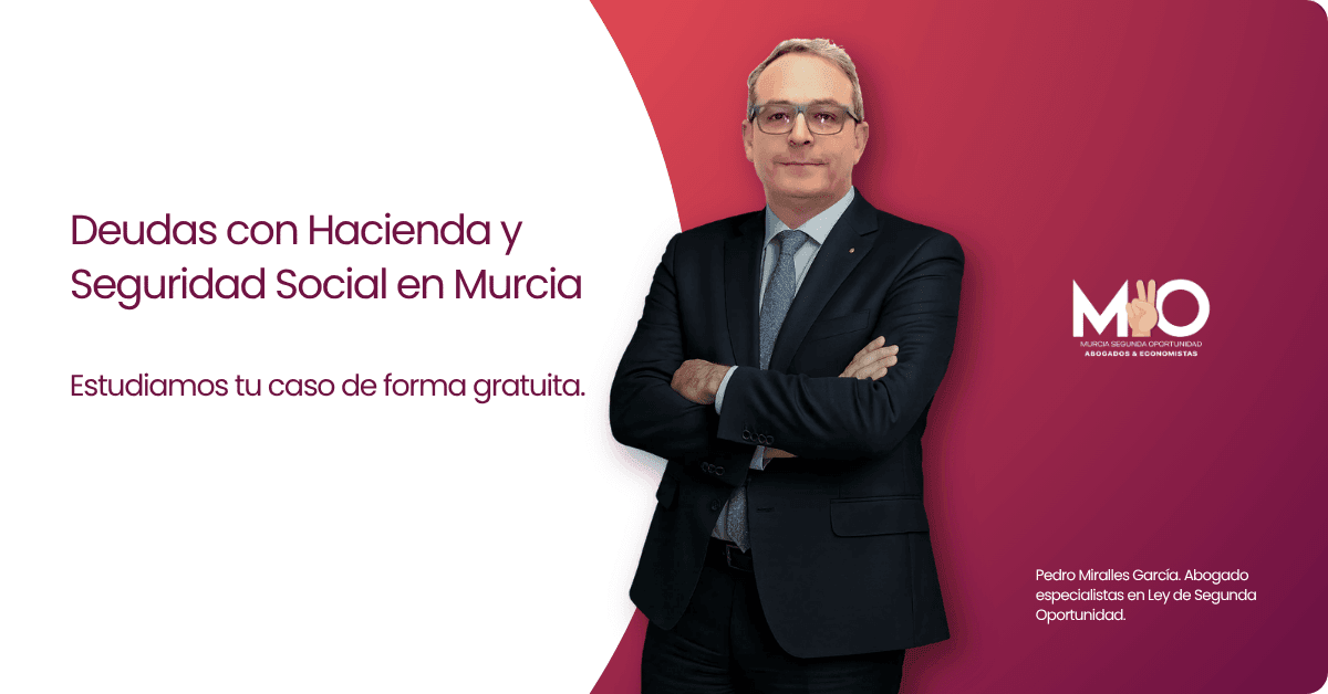 ley segunda oportunidad Hacienda y Seguridad Social Murcia